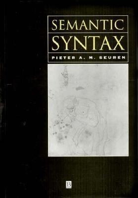 Semantic Syntax(English, Paperback, Seuren Peter A. M.)