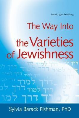 Way into Varieties of Jewishness(English, Paperback, Fishman Sylvia Barack)
