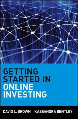 Getting Started in Online Investing(English, Paperback, Brown David L.)