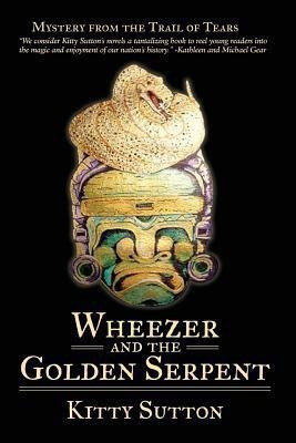 Wheezer and the Golden Serpent(English, Paperback, Sutton Kitty)