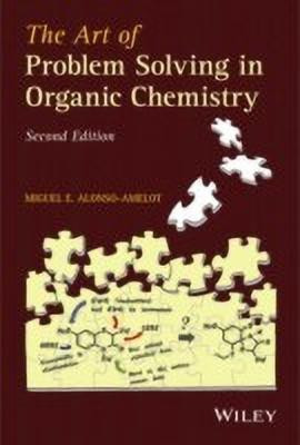 The Art of Problem Solving in Organic Chemistry(English, Paperback, Alonso-Amelot Miguel E.)