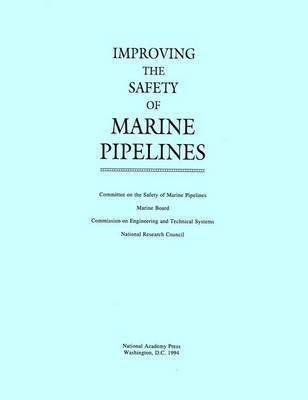 Improving the Safety of Marine Pipelines(English, Paperback, National Research Council)