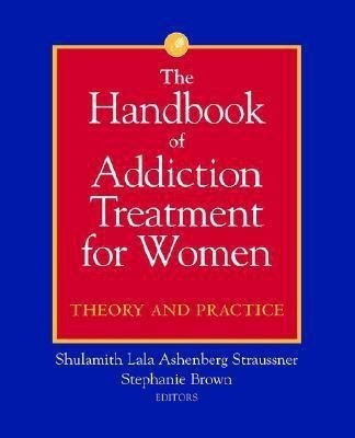 The Handbook of Addiction Treatment for Women(English, Paperback, unknown)