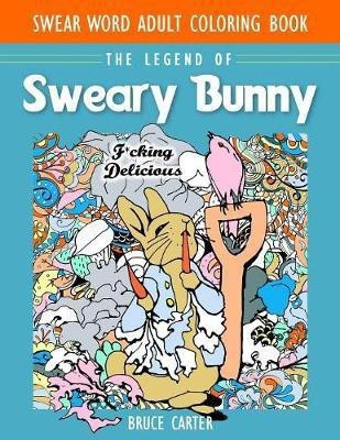 Swear Word Adult Coloring Book(English, Paperback, Carter Bruce)