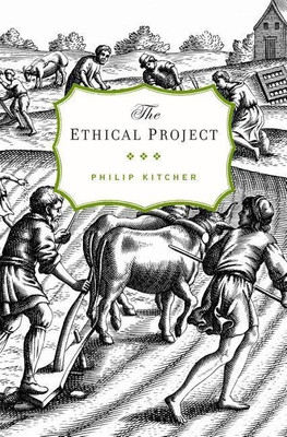 The Ethical Project(English, Paperback, Kitcher Philip)