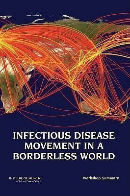 Infectious Disease Movement in a Borderless World(English, Paperback, Institute of Medicine)