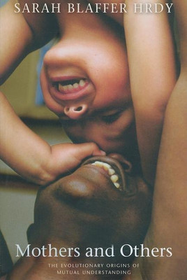 Mothers and Others(English, Paperback, Hrdy Sarah Blaffer)