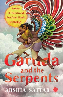 Garuda and the serpent  - Stories of Friends and Foes from Hindu Mythology(English, Paperback, unknown)