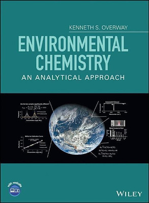 Environmental Chemistry(English, Hardcover, Overway Kenneth S.)