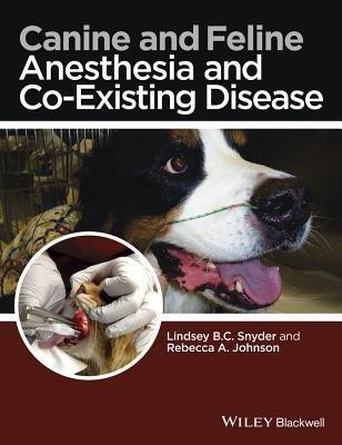 Canine and Feline Anesthesia and Co-Existing Disease(English, Paperback, unknown)