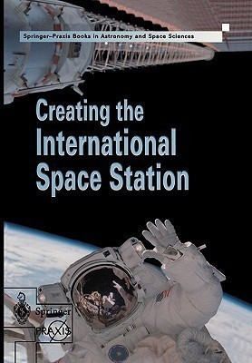 Creating the International Space Station(English, Paperback, Harland David M.)