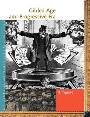 Gilded Age and Progressive Era Reference Library(English, Hardcover, unknown)