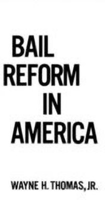 Bail Reform in America(English, Hardcover, Thomas Wayne H.)