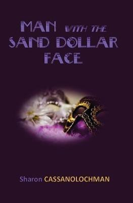 Man with the Sand Dollar Face(English, Hardcover, Cassanolochman Sharon)