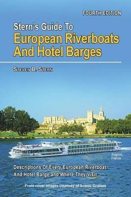Stern's Guide to European Riverboats and Hotel Barges(English, Paperback, Stern Steven B)