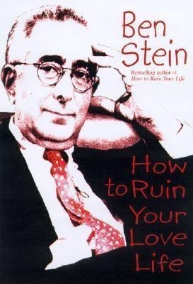 How to Ruin Your Love Life(English, Paperback, Stein Ben)