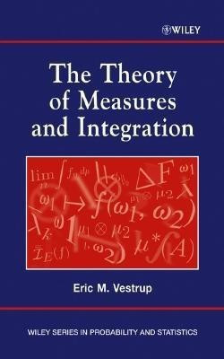 The Theory of Measures and Integration(English, Hardcover, Vestrup Eric M.)
