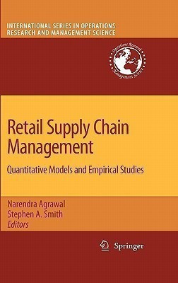 Retail Supply Chain Management  - Quantitative Models and Empirical Studies(English, Hardcover, unknown)