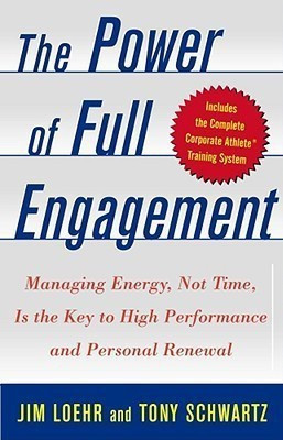 The Power of Full Engagement: Managing Energy Not Time is the key to High Perform and Personal Renewal(English, Hardcover, Loehr Jim)
