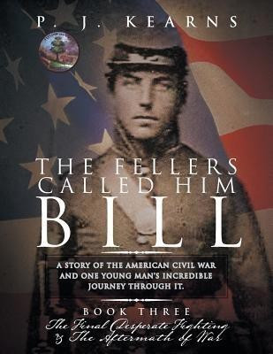 The Fellers Called Him Bill (Book III)(English, Paperback, Kearns P J)