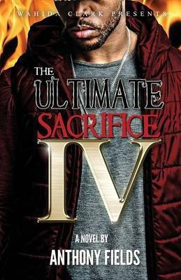 The Ultimate Sacrifice IV(English, Paperback, Fields Anthony)