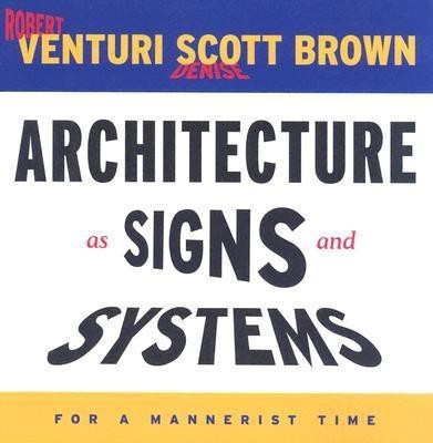 Architecture as Signs and Systems(English, Hardcover, Venturi Robert)