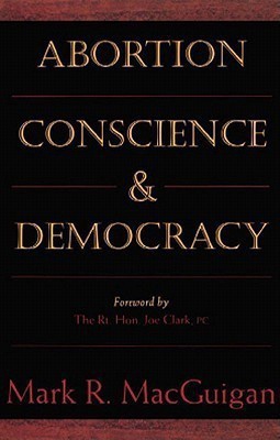 Abortion, Conscience and Democracy(English, Electronic book text, Macguigan Mark R)