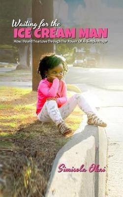 Waiting for the Ice Cream Man(English, Paperback, Okai Simisola)
