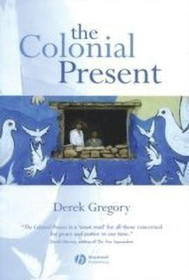 The Colonial Present(English, Hardcover, Gregory Derek)