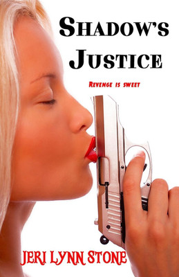 Shadow's Justice(English, Paperback, Stone Jeri Lynn)