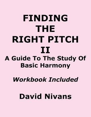 Finding the Right Pitch II(English, Paperback, Nivans David)