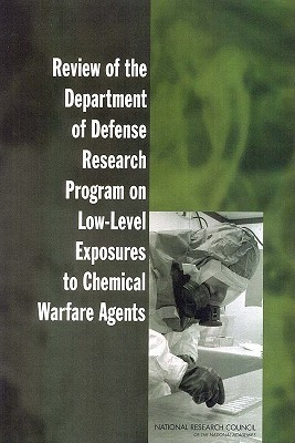 Review of the Department of Defense Research Program on Low-Level Exposures to Chemical Warfare Agents(English, Paperback, National Research Council)