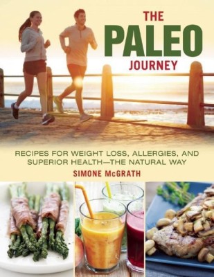 The Paleo Journey(English, Hardcover, McGrath Simone)