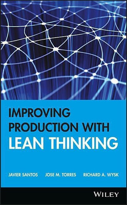 Improving Production with Lean Thinking(English, Hardcover, Santos Javier)