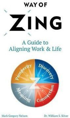 Way of Zing(English, Paperback, Nelson Mark Gregory)