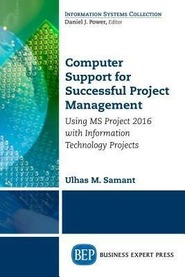 Computer Support for Successful Project Management(English, Paperback, Samant Ulhas M.)