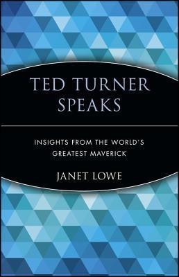 Ted Turner Speaks(English, Paperback, Lowe Janet)