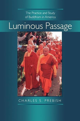 Luminous Passage(English, Paperback, Prebish Charles S.)