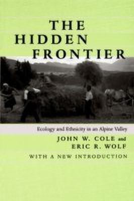 The Hidden Frontier(English, Paperback, Cole John W.)