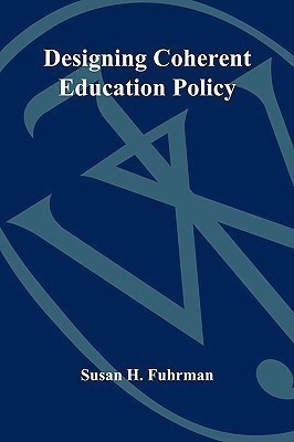 Designing Coherent Education Policy(English, Paperback, Fuhrman Susan H.)