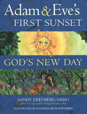 Adam and Eve's First Sunset(English, Paperback, Sasso Sandy Eisenberg)