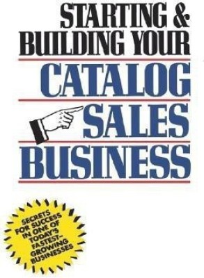 Starting and Building Your Catalog Sales Business(English, Hardcover, Holtz Herman)