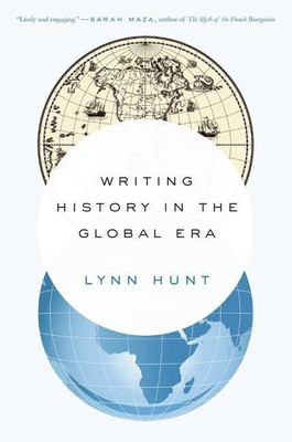 Writing History in the Global Era(English, Paperback, Hunt Lynn)