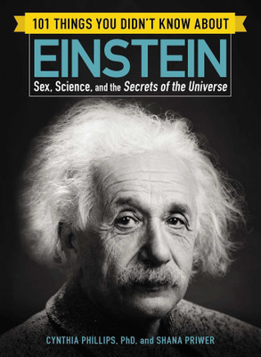 101 Things You Didn't Know about Einstein(English, Paperback, Phillips Cynthia)