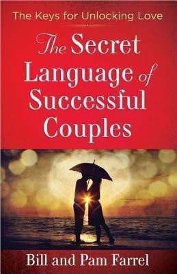 The Secret Language of Successful Couples(English, Paperback, Farrel Bill)
