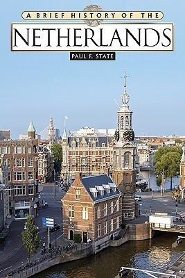 A Brief History of the Netherlands(English, Hardcover, State Paul F.)