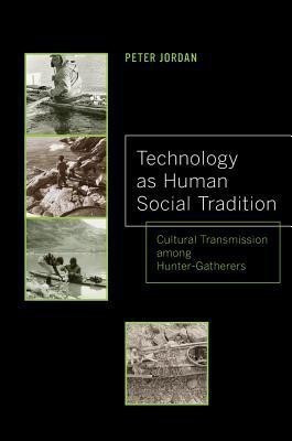 Technology as Human Social Tradition(English, Paperback, Jordan Peter David)