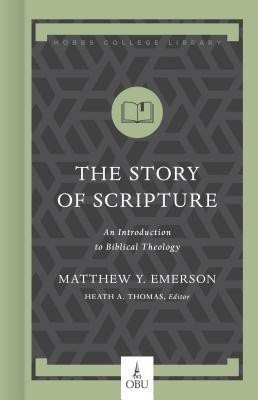 The Story of Scripture(English, Hardcover, Emerson Matthew Y.)
