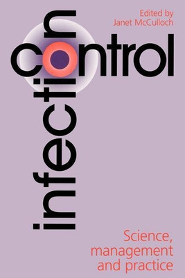 Infection Control(English, Paperback, McCulloch Janet)