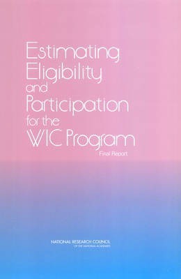 Estimating Eligibility and Participation for the WIC Program(English, Paperback, National Research Council)